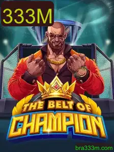 TheBeltOfChampion: Uma Nova Era de Estratégia e Conquista com 333M